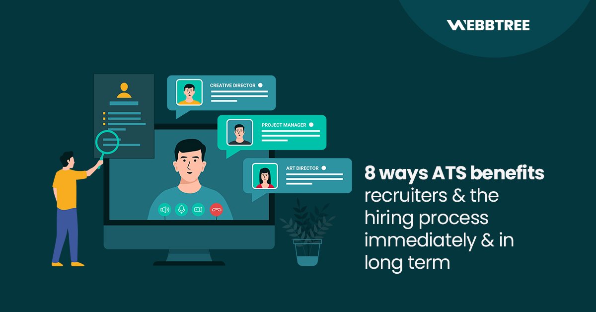 8 Ways ATS Benefits Recruiters & The Hiring Process Immediately & In ...